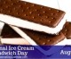 Wednesday Is National Ice Cream Sandwich Day