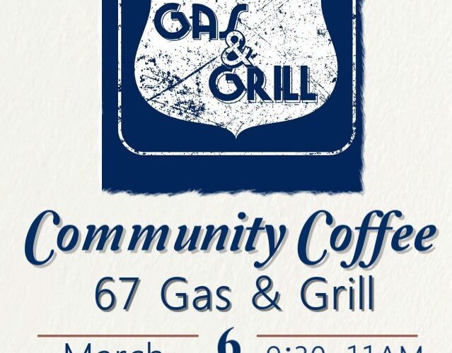67 Gas & Grill Coffee re-scheduled
