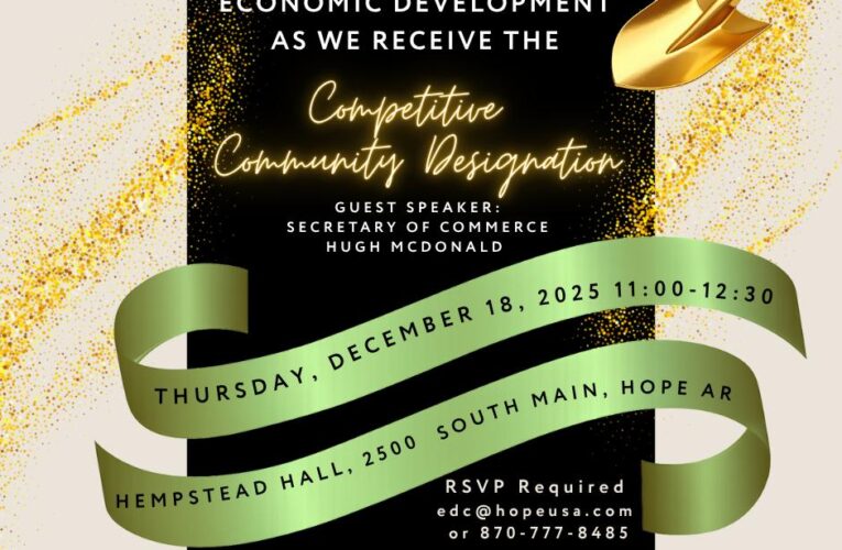 Competitive Community Designation Celebration, recognized by Arkansas Economic Development Corporation