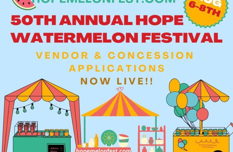 Applications are now open for the 50th Annual Hope Watermelon Festival – 2026!
