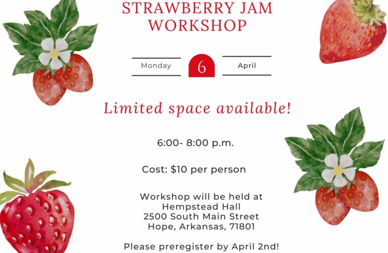 Hempstead County Extension hosting a Strawberry Jam Workshop